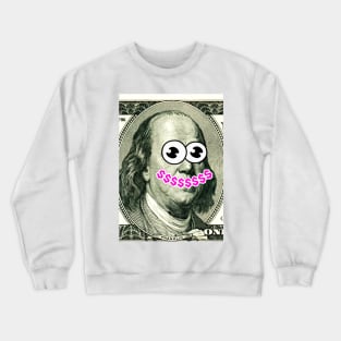 Benjamins $$$ Crewneck Sweatshirt